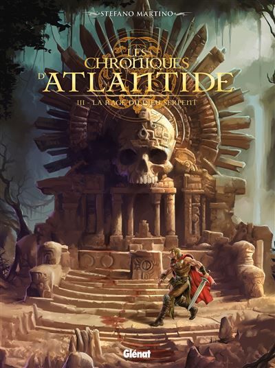 Les Chroniques d'Atlantide - Tome 03 La rage du dieu serpent