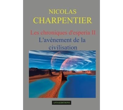 Les chroniques d'Esperia L'avènement de la civilisation