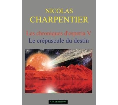Les chroniques d'Esperia Le crépuscule du destin