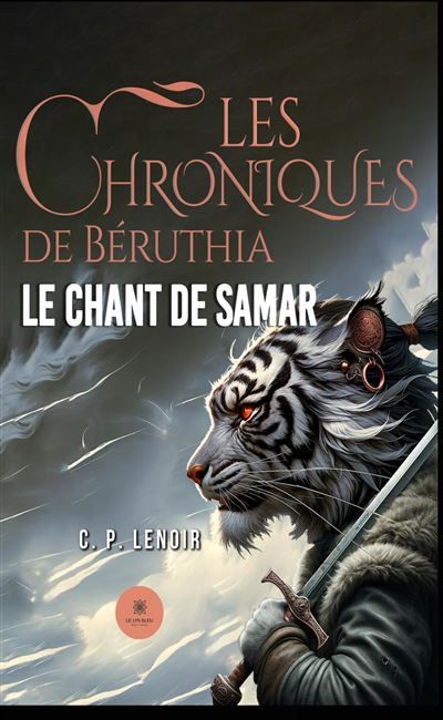 Les Chroniques de Béruthia Le Chant de Samar