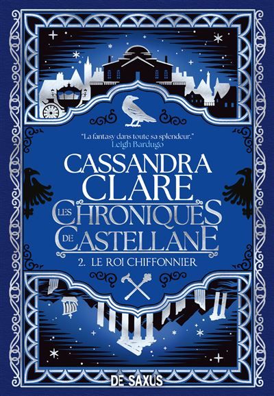 Les Chroniques de Castellane - Tome 02 Le Roi Chiffonnier (broché)