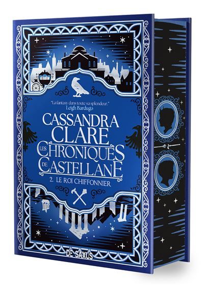 Les Chroniques de Castellane - Tome 02 Le Roi Chiffonnier (relié)