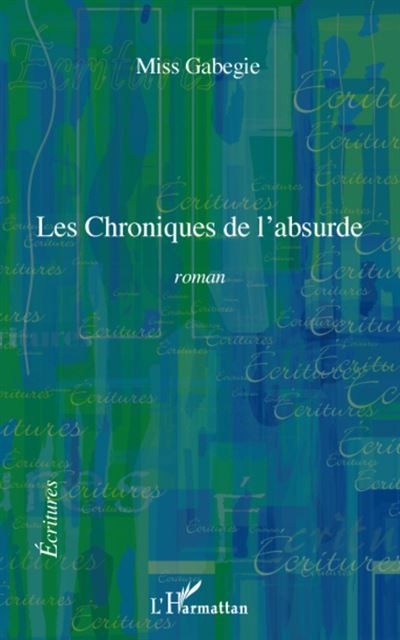 Les Chroniques de l'absurde Roman