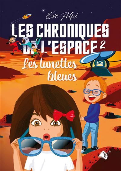 Les chroniques de l'espace - vol 2 Les lunettes bleues