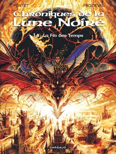 Les Chroniques de la Lune noire - Tome 14 - La Fin des temps -  Pontet Cyril