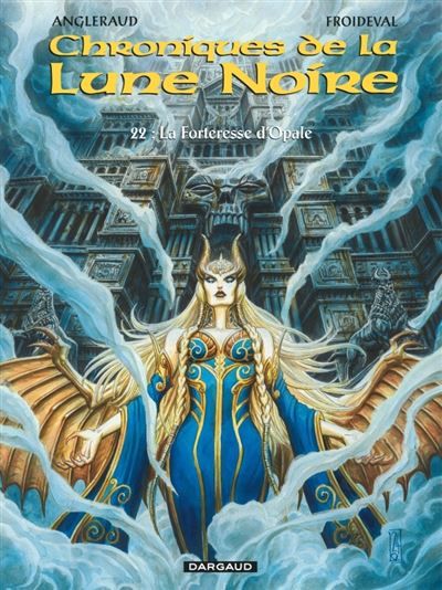 Les Chroniques de la Lune noire - Tome 22 - La Forteresse d’Opale - Fabrice Angleraud