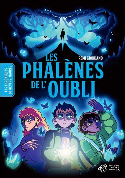 Les Chroniques de Nevers-Maures - Tome 2 Les Phalènes de l'Oubli