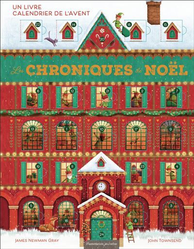 Les Chroniques de Noël Un livre calendrier de l'avent
