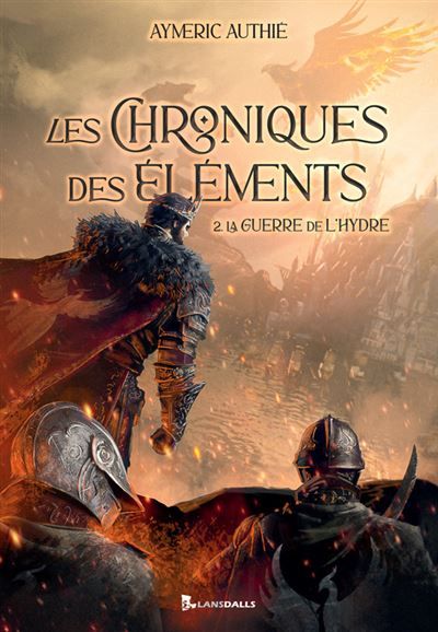 Les Chroniques des Éléments 2 2 - La Guerre de l'Hydre