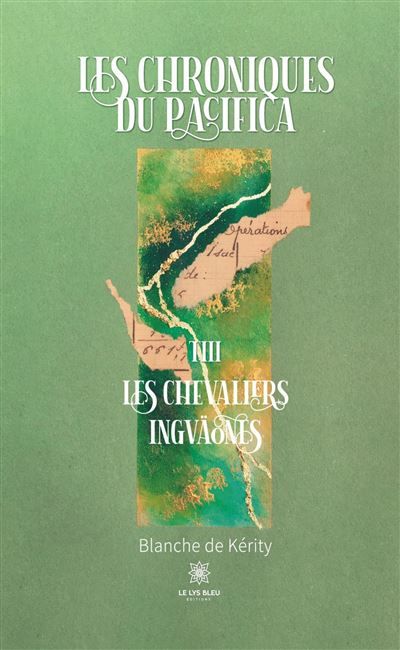 Les chroniques du Pacifica Tome III - Les chevaliers Ingväones