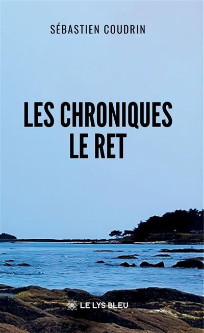 Les chroniques Le Ret