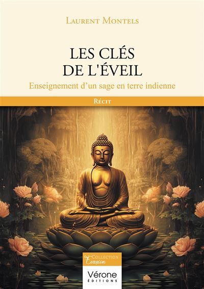 Les clés de l'éveil Enseignement d'un sage en terre indienne