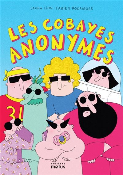 Les cobayes anonymes - Laura Lion