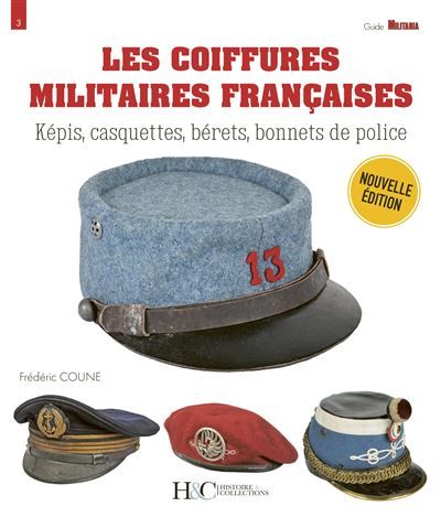 Les coiffures militaires françaises : 1870-2000