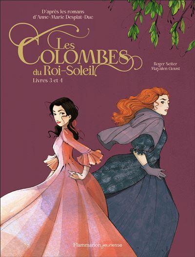 Les Colombes du Roi-Soleil en BD Livres 3 et 4