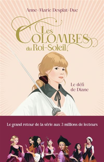 Les Colombes du Roi-Soleil Le défi de Diane