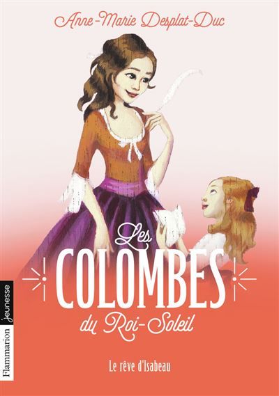 Les Colombes du Roi-Soleil Le rêve d'Isabeau