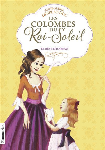 Les Colombes du Roi-Soleil Le rêve d'Isabeau