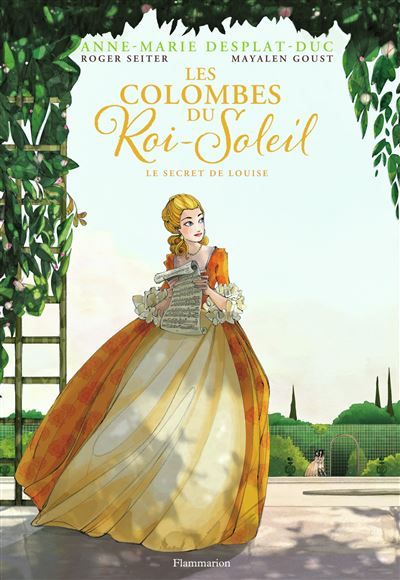 Les Colombes du Roi-Soleil Le Secret de Louise