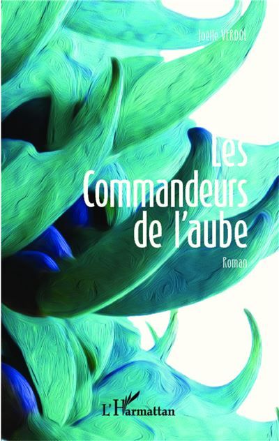 Les commandeurs de l'aube Roman