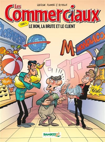 Les Commerciaux - tome 04 Le bon, la brute et le client