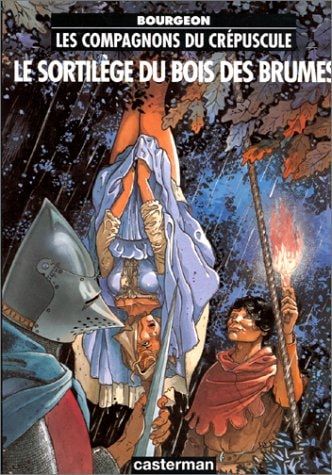 Les compagnons du crépuscule Le sortilège du bois des brumes