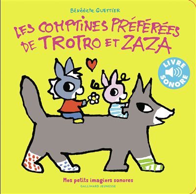 Les comptines préférées de Trotro et Zaza