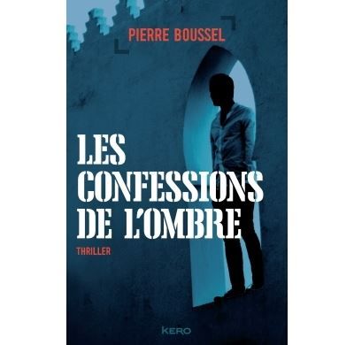 Les confessions de l'ombre