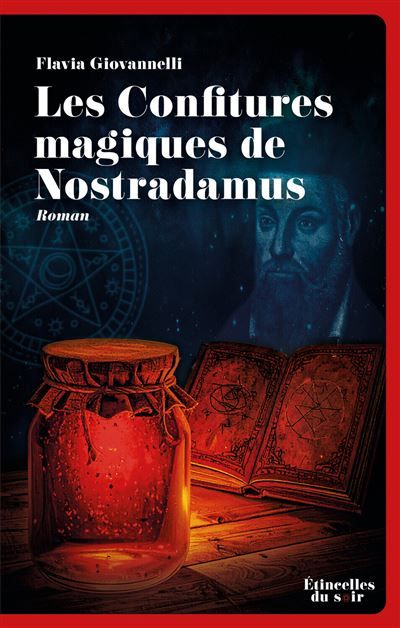 Les Confitures magiques de Nostradamus