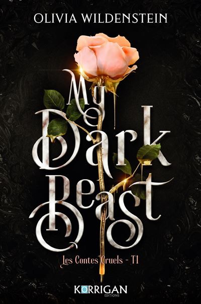 Les contes cruels T1 My dark beast