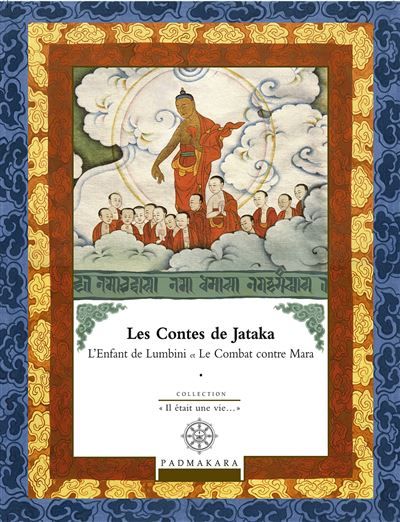 Les contes de jataka l enfant de lumbini et le combat contre mara - vol 3 - contes de Jataka Tome 3