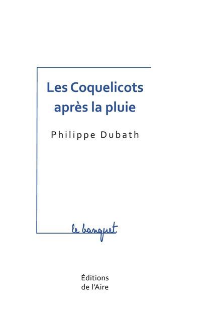 Les coquelicots apres la pluie