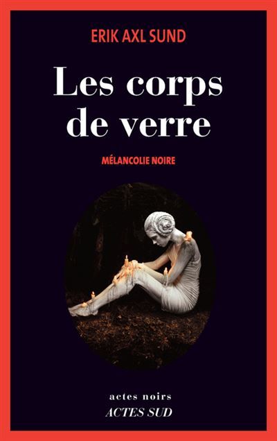 Les Corps de verre Mélancolie noire