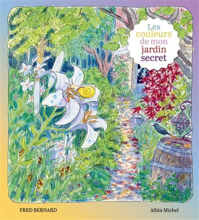 Les Couleurs de mon jardin secret