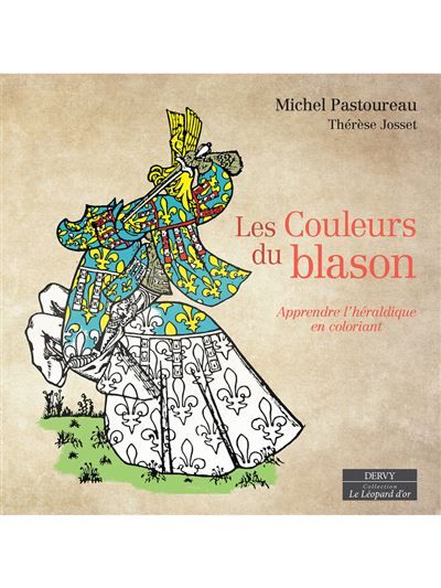 Les Couleurs du blason - Apprendre l'héraldique en coloriant
