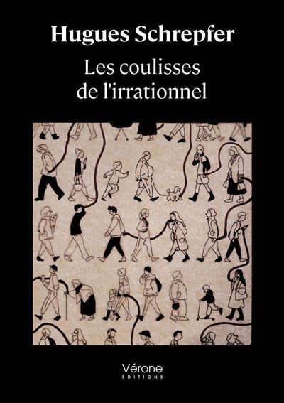 Les coulisses de l'irrationnel