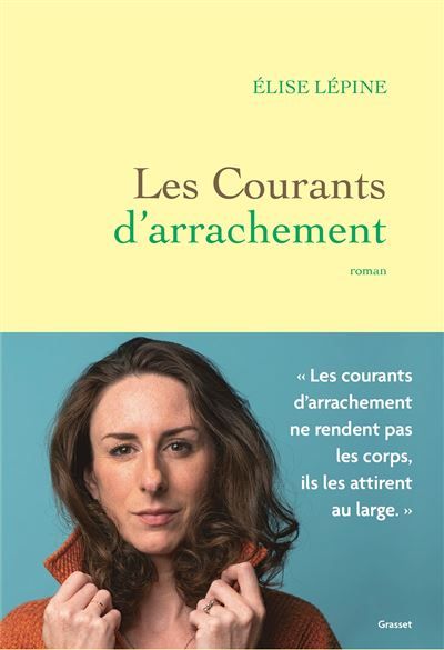 Les courants d'arrachement Premier roman