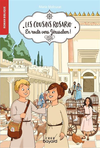 Les cousins Rosario - Vol 4 - En route vers Jérusalem ! - Astrid Cornet