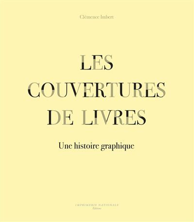 Les Couvertures de livres Une histoire graphique