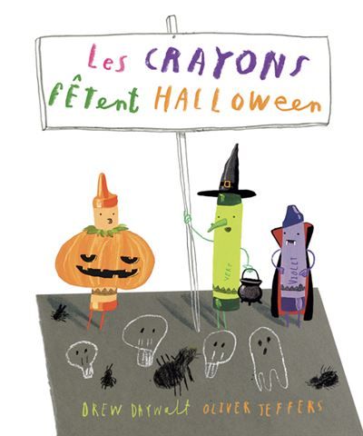Les crayons fêtent Halloween - Oliver Jeffers