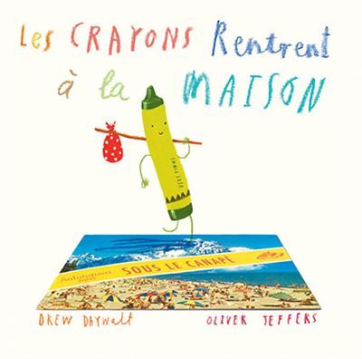 Les crayons rentrent à la maison - Oliver Jeffers