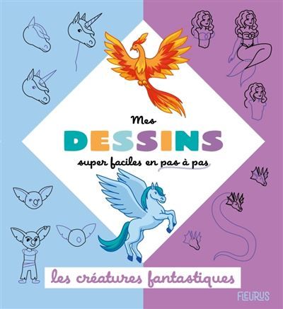 Les créatures fantastiques - Christine Alcouffe
