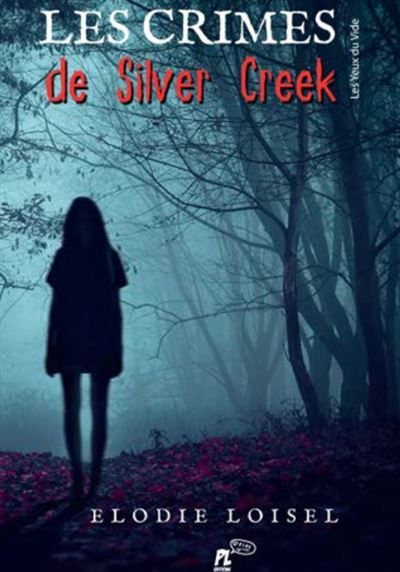 Les crimes de Silver Creek Les yeux du vide