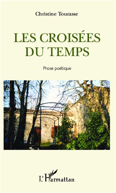 Les Croisées du temps Prose poétique