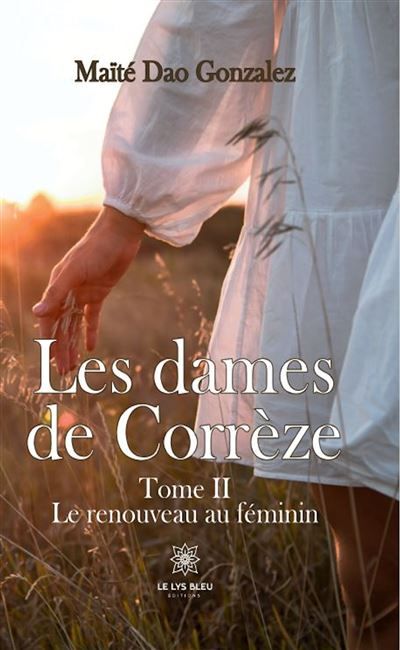 Les dames de Corrèze Tome II : Le renouveau au féminin