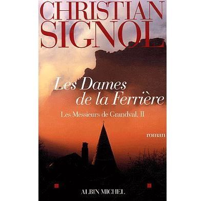 Les Dames de la Ferrière Les messieurs de Grandval - tome 2