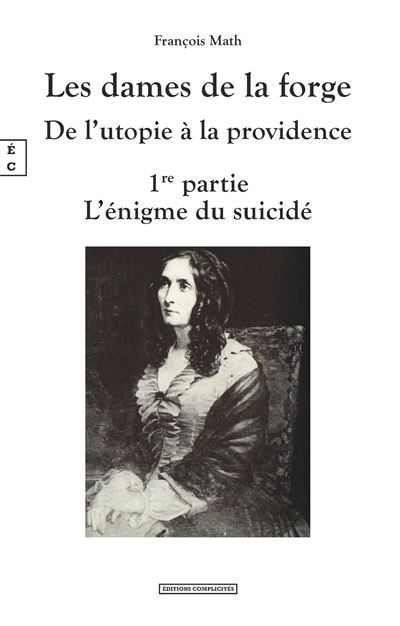 Les dames de la forge de l'utopie a la providence
