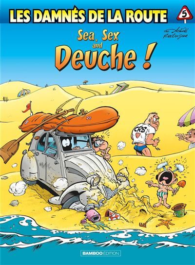 Les Damnés de la route - tome 05 Sea, sex and deuche - Michel Rodrigue