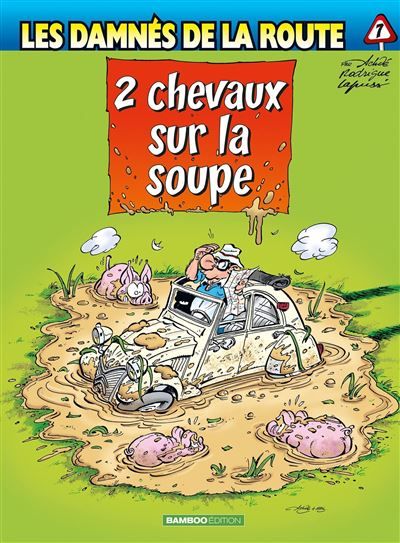 Les Damnés de la route - tome 07 2 Chevaux sur la soupe - Michel Rodrigue