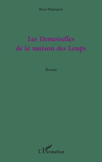 Les Demoiselles de la maison des Loups Roman